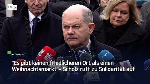 "Es gibt keinen friedlicheren Ort als einen Weihnachtsmarkt" – Scholz ruft zu Solidarität auf