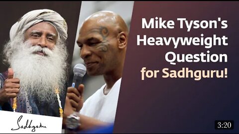 Mic Tyson Hits Sadhguru With A Question.!