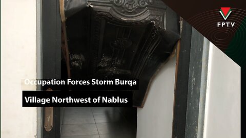 Occupation Forces Storm Burqa Village Northwest of Nablus