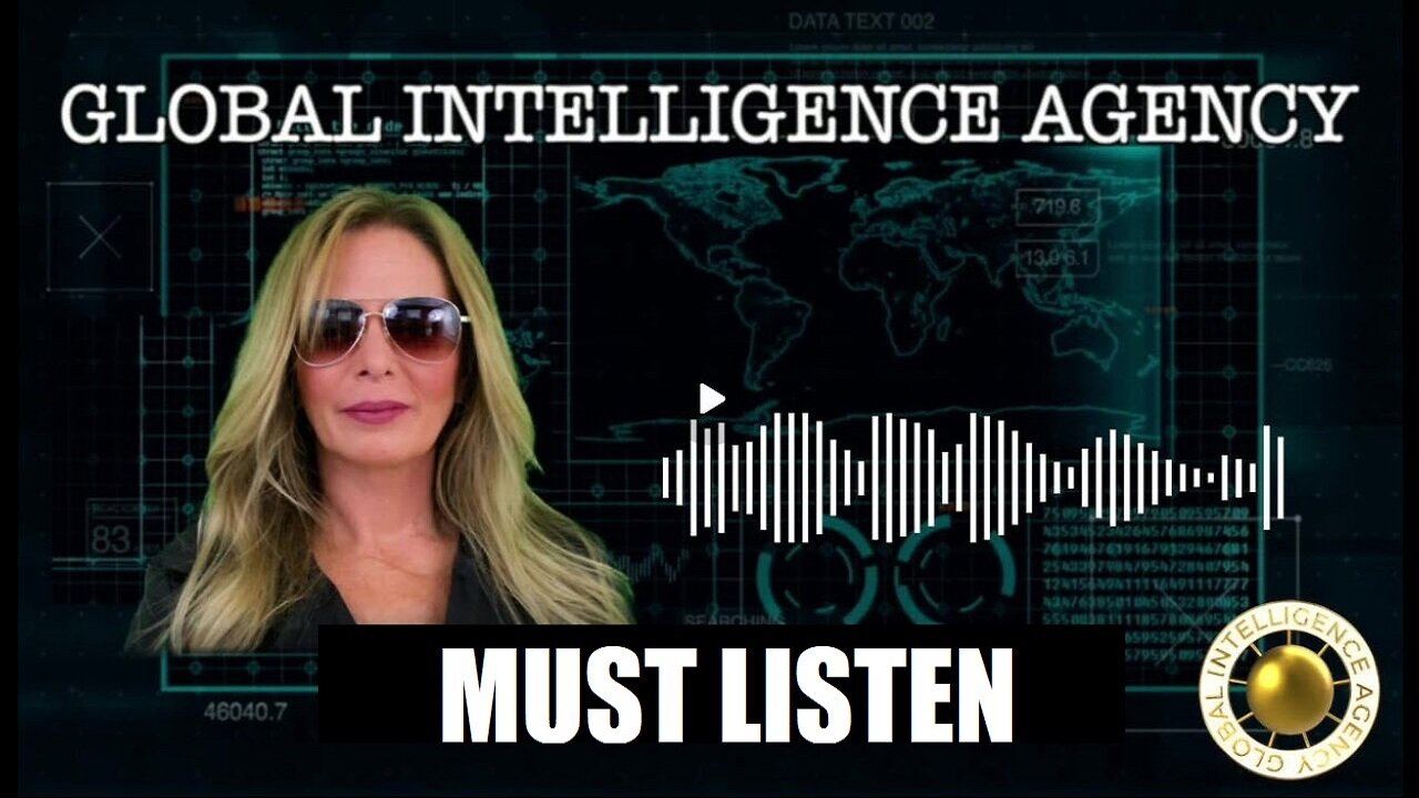 GLOBAL INTELLIGENCE AGENCY UPDATE -KIM GOGUEN