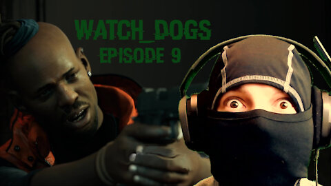 Watch Dogs - Blind Let's Play - Episode 9 (Defalt or Deadmau5?)