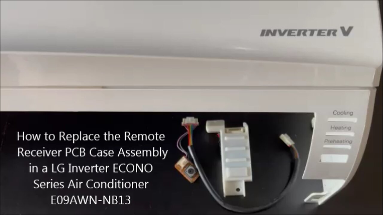 How to Replace the Remote Receiver PCB Case Assembly in a LG Inverter ECONO Series Air Conditioner