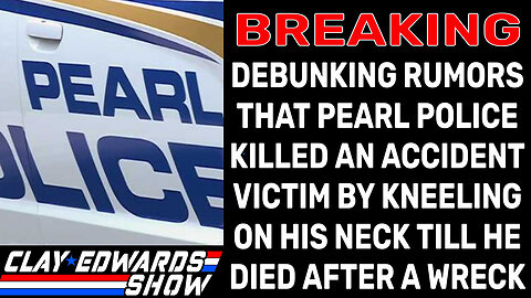 BREAKING NEW- PEARL POLICE DID NOT KILL ANYONE