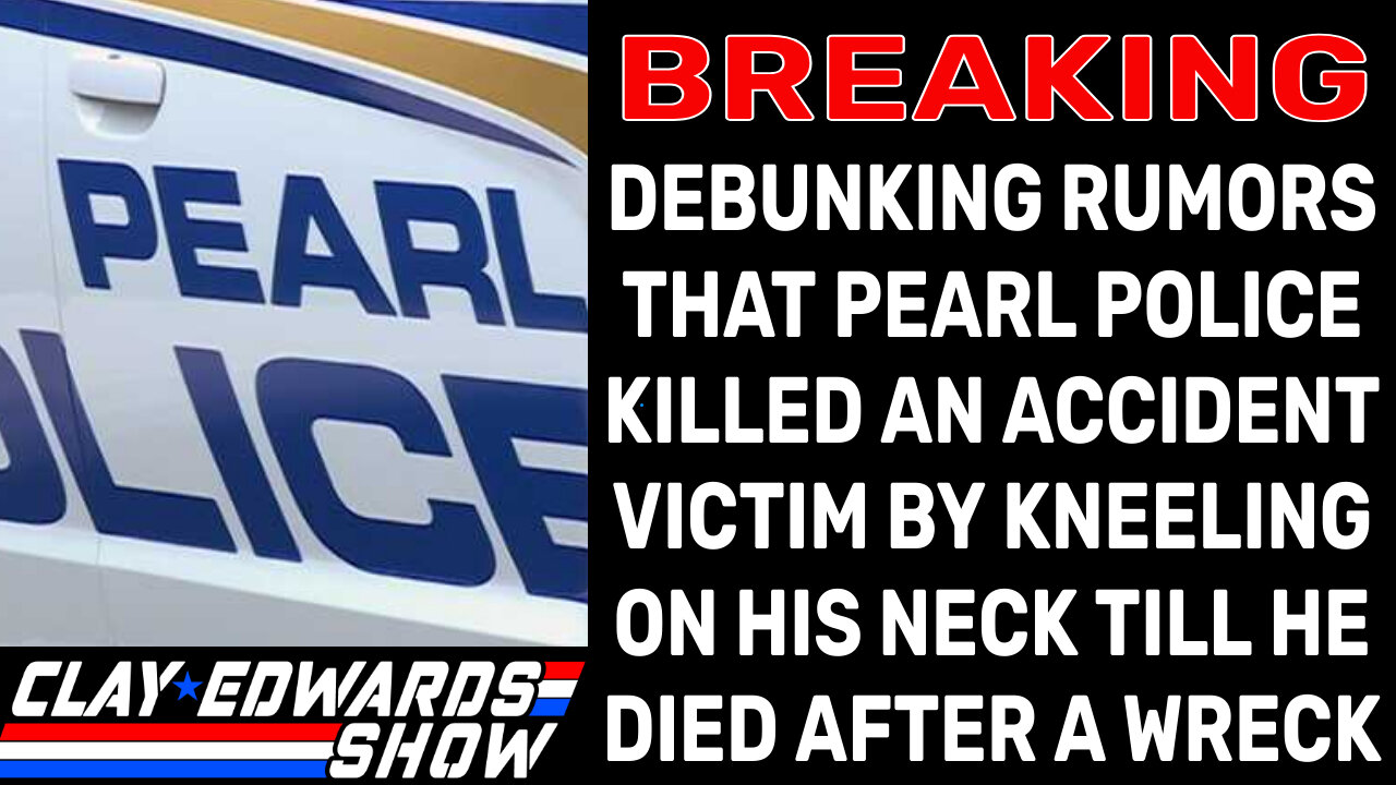 BREAKING NEW- PEARL POLICE DID NOT KILL ANYONE