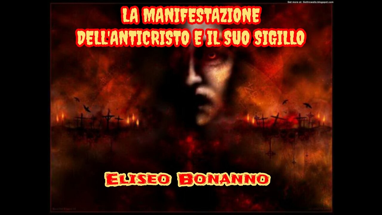 LA MANIFESTAZIONE DELL'ANTICRISTO E IL SUO SIGILLO