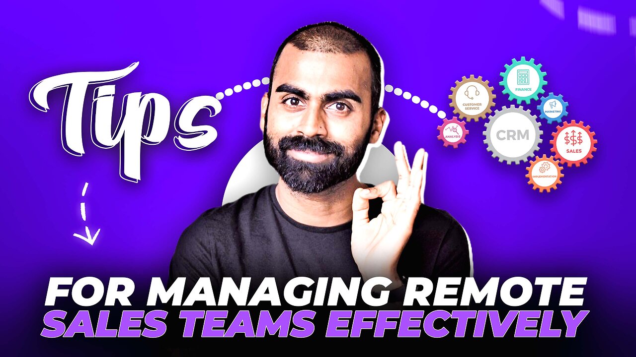 Tips For Managing Remote Sales Teams Effectively