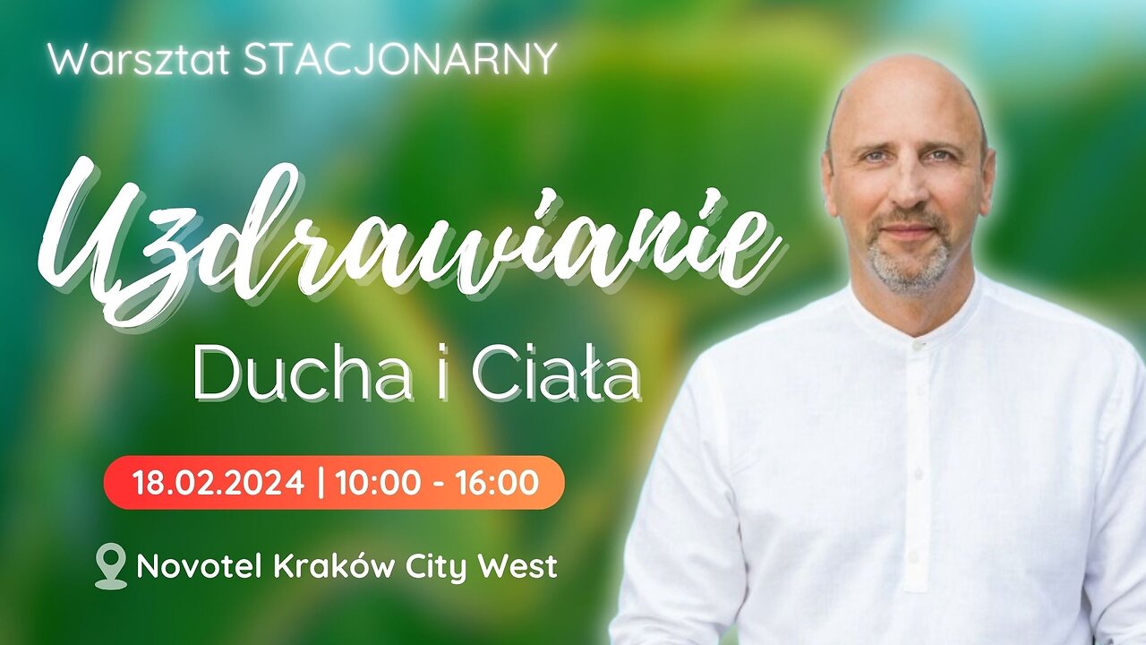 Warsztat Uzdrawianie Ducha i Ciała | 18 lutego 2024 r. | Kraków