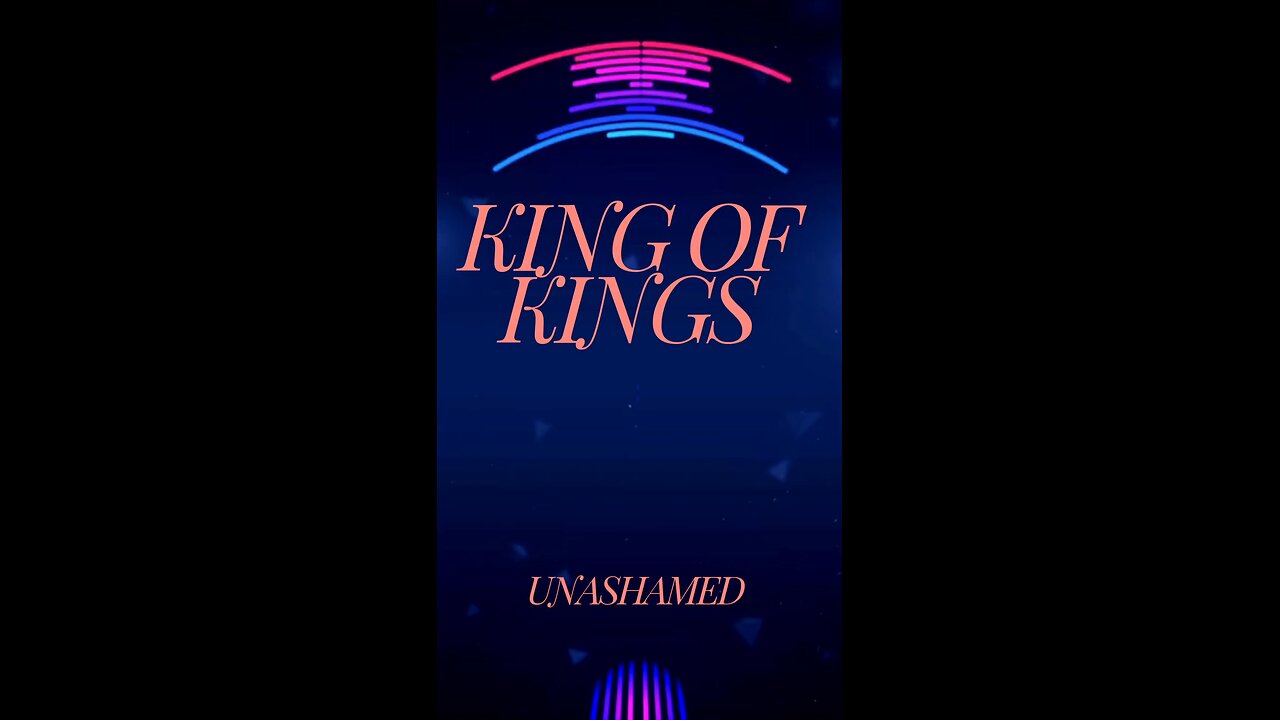 King of Kings -Unashamed