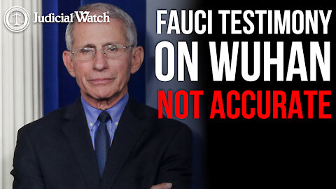 Judicial Watch’s Fauci Revelations Shock the World