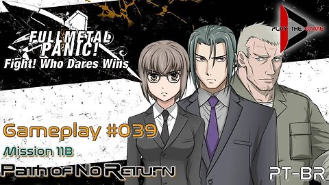 Full Metal Panic! Fight! Who Dare Wins! 039 - Mission 11B - Path of No Return [GAMEPLAY]