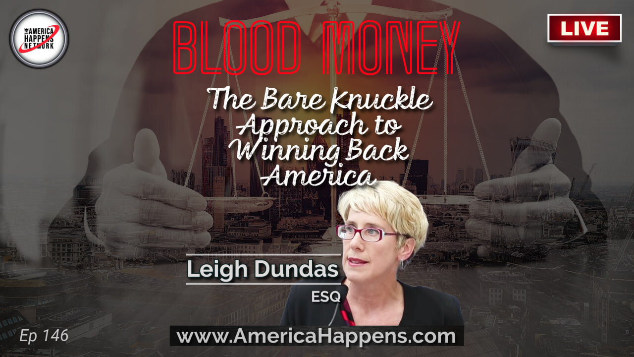 The Bare Knuckle Approach to Winning Back America w/ Leigh Dundas