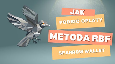 Podbijanie opłat metodą RBF ze Sparrow Wallet