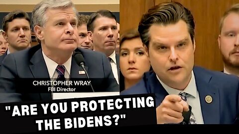 "Are You Protecting The Bidens?" FBI Director Under Oath Gets Completely Demolished By Matt Gaetz