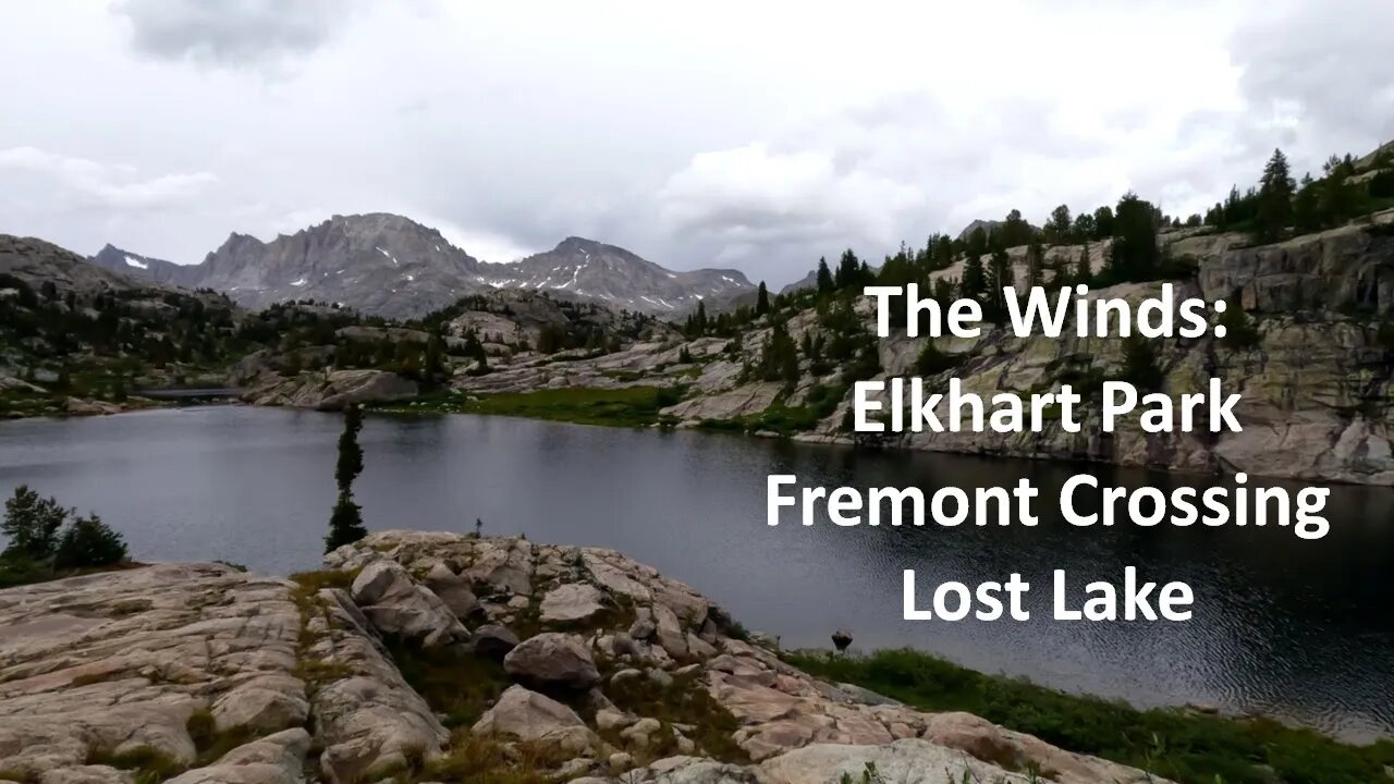 The Winds: Elkhart Park, Fremont Crossing, Lost Lake