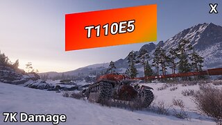 T110E5 (7K Damage) | World of Tanks