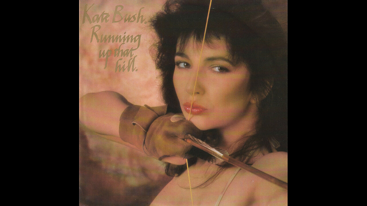 Kate Bush --- Running Up That Hill