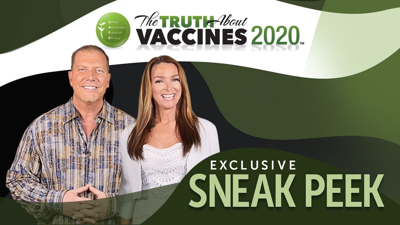 Exclusive Sneak Peek of The Truth About Vaccines 2020 Docu-Series