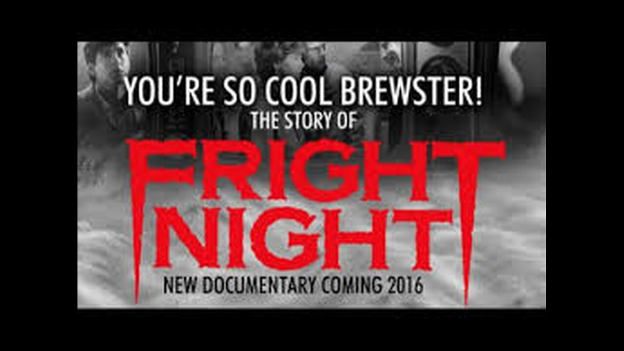 You're So Cool, Brewster! The Story of Fright Night (2016)