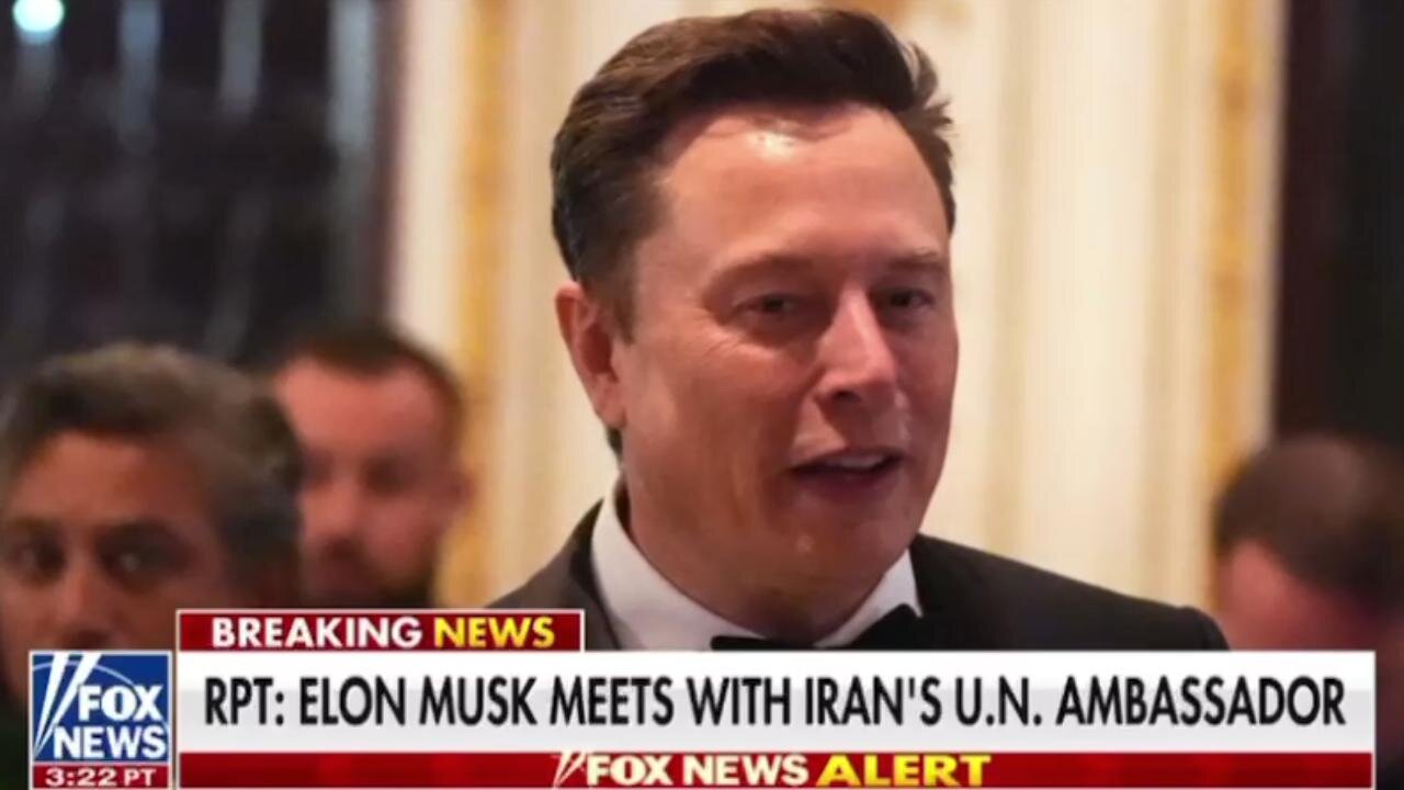 Iran said it was NOT trying to kill President Trump; Elon Met Iranian Ambassador to the UN this week