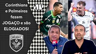 "QUE JOGÃO, cara! Corinthians e Palmeiras MOSTRARAM que..." 2 a 2 é EXALTADO!