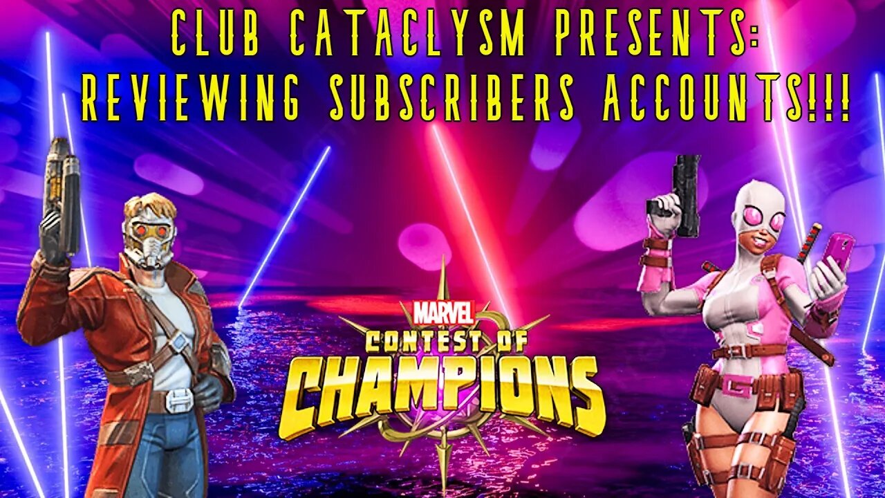 Reviewing Subscribers Accounts Live!!! @Club Cataclysm #mcoc #contestofchampions