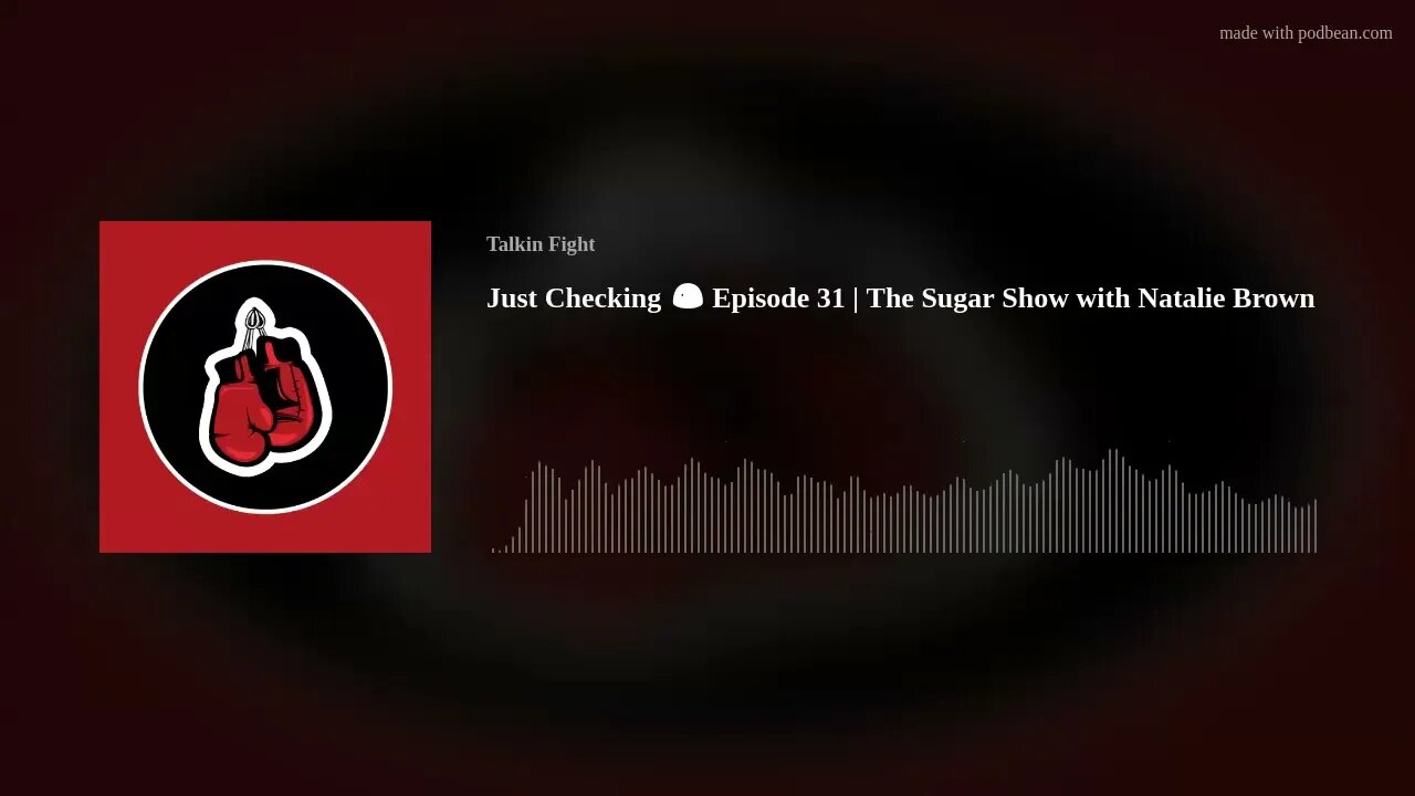 Just Checking 😉 Episode 31 | The Sugar Show with Natalie Brown