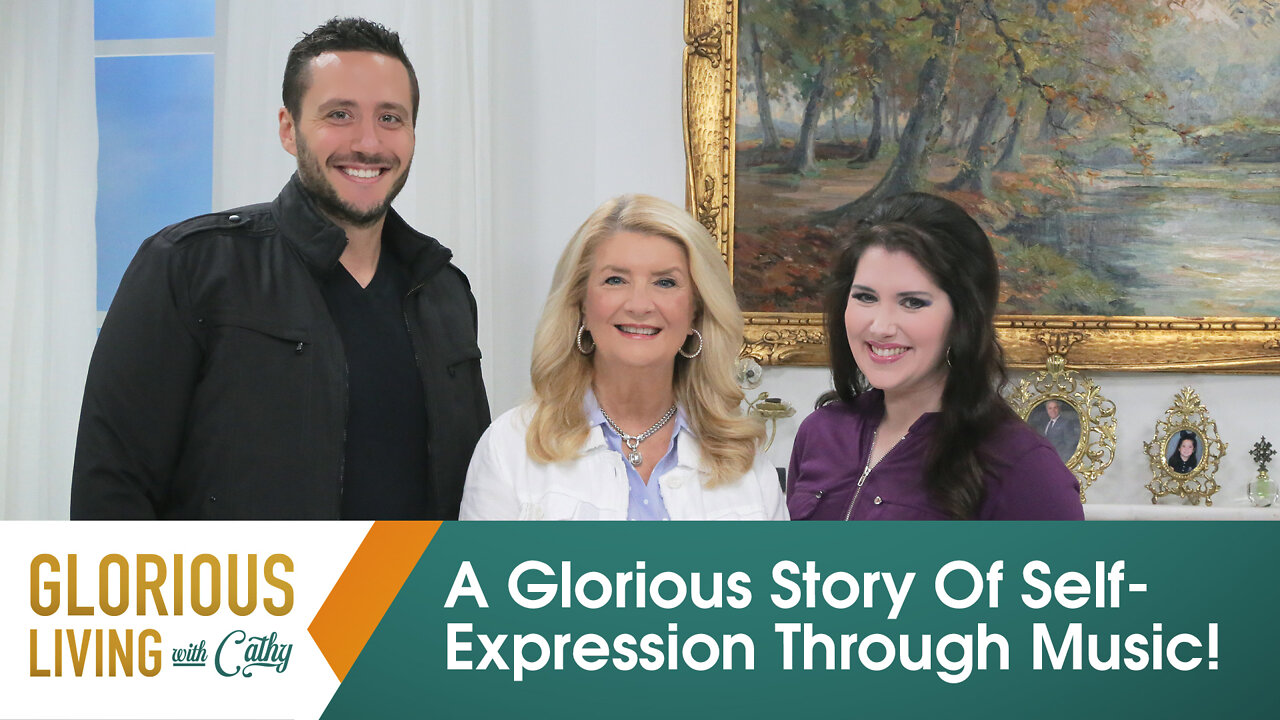 Glorious Living With Cathy: A Glorious Story Of Self-Expression Through Music!