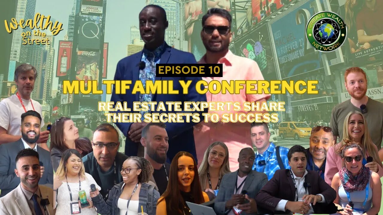 Episode 10 - Multifamily Conference | Real Estate Experts Share Their Secrets to Success