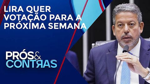 Qual interesse de Lira na aprovação do PL das fake news? | PRÓS E CONTRAS