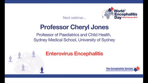 "Enterovirus Encephalitis" - Professor Cheryl Jones (Encephalitis Society)