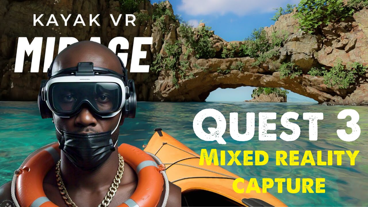 [HD] KAYAK VR on Quest 3 Virtual Desktop with Mixed Reality Capture