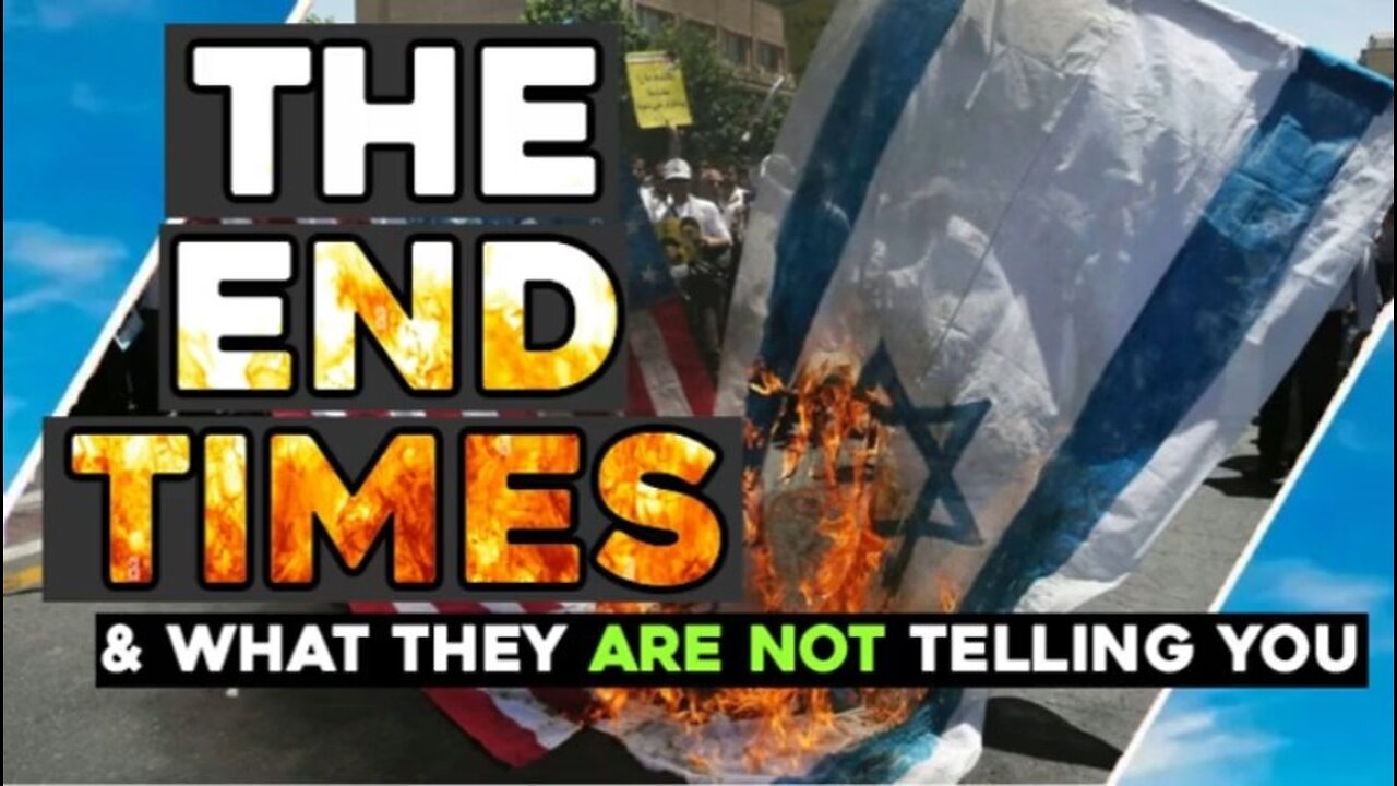 The END TIMES & What They ARE NOT Telling You #Israel