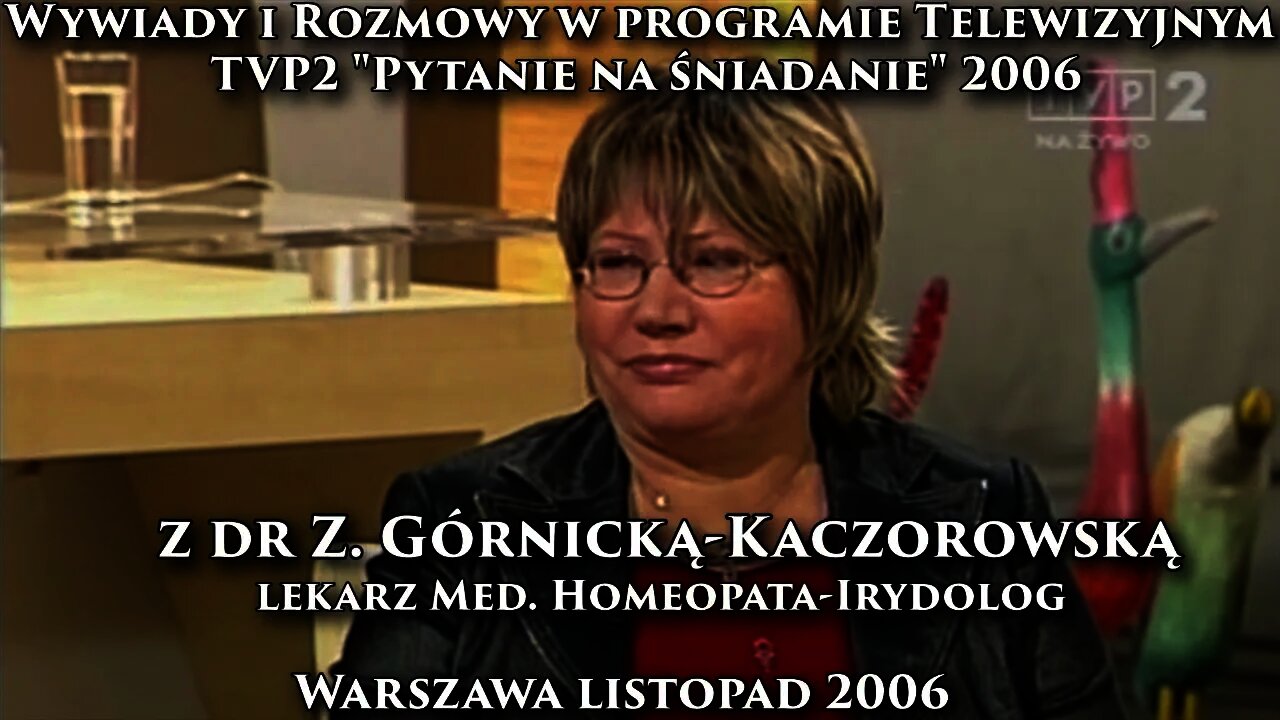 DIAGNOSTYKA W LECZENIU CHORÓB I DIAGNOZOWANIU Z TĘCZÓWKI OKA HOMEOPATIA I IRYDOLOGIA 2006 ©TV IMAGO