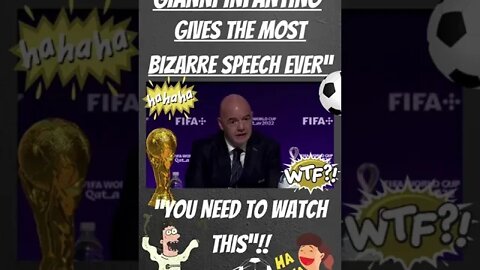 ⚽️ “FIFA PRESIDENT ‘GIANNI INFANTINO’ GIVES THE MOST BIZARRE SPEECH EVER”!! #funny #shorts #wtf ⚽️