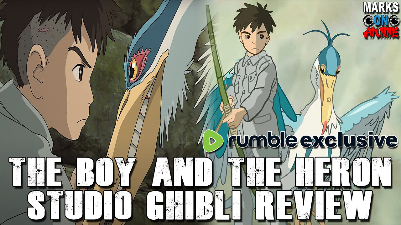 The Boy and the Heron - Studio Ghibli Review (RUMBLE EXCLUSIVE!!!)