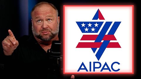 Alex Jones Breaks Down Foreign Control Of America And The AIPAC Mafia