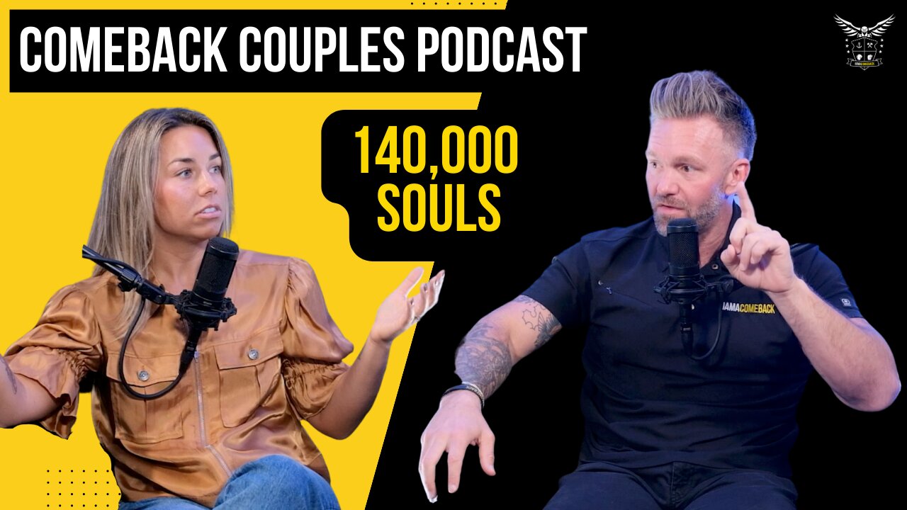 COMEBACK COUPLES - 140,000 SOULS