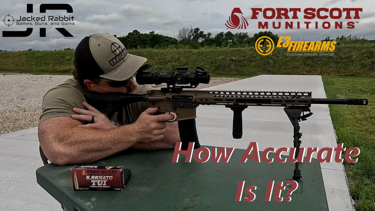 Fort Scott Munitions 5.56 Test Part 1: Accuracy