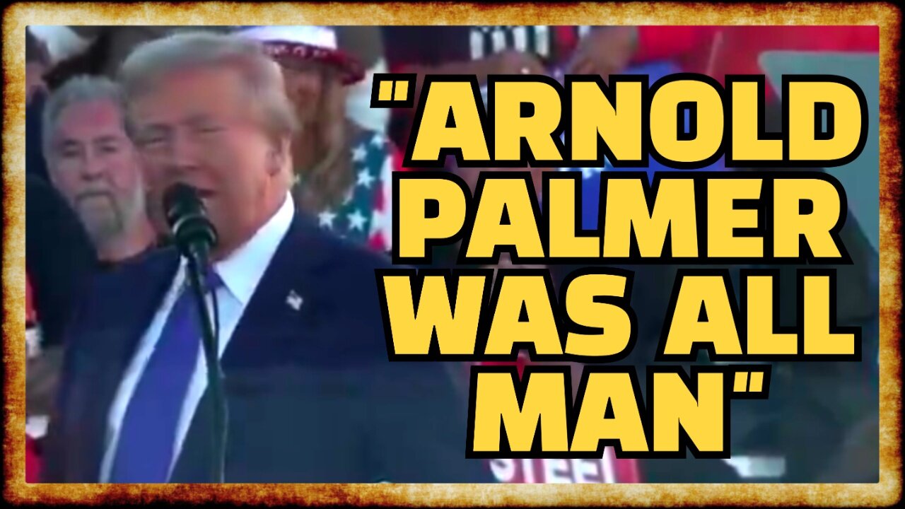 Trump Reminisces About Arnold Palmer's D!CK SIZE at PA Rally