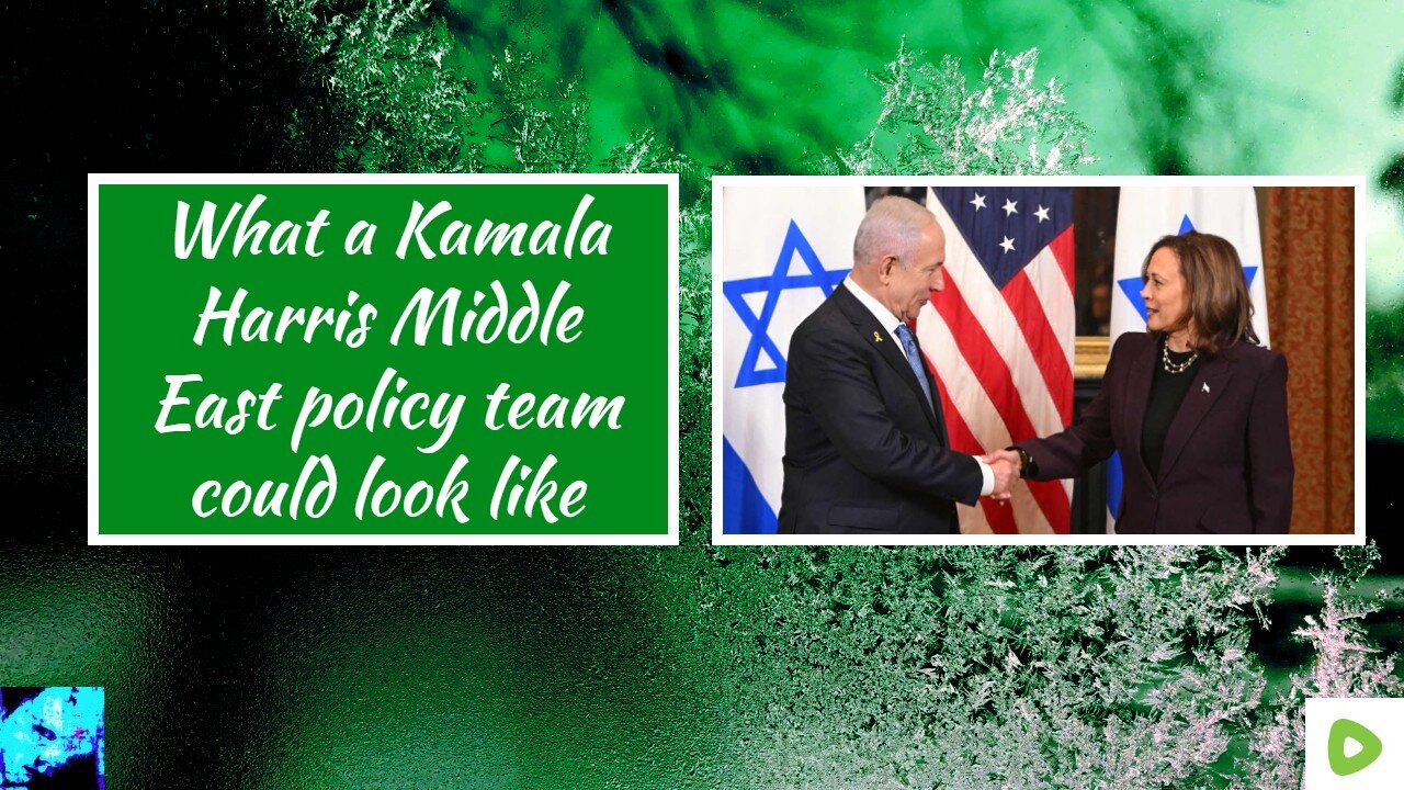 What a Kamala Harris Middle East policy team could look like