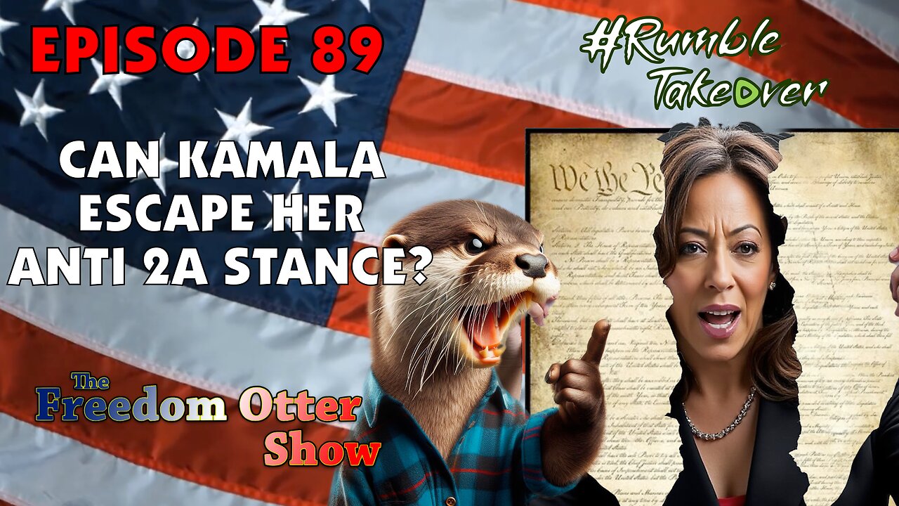 Episode 89 : Can Kamala Escape Her Anti 2A Stance?