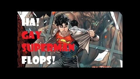 DC comics doubles down on GAY SUPERMAN | sales PLUMMIT into OBLIVION!