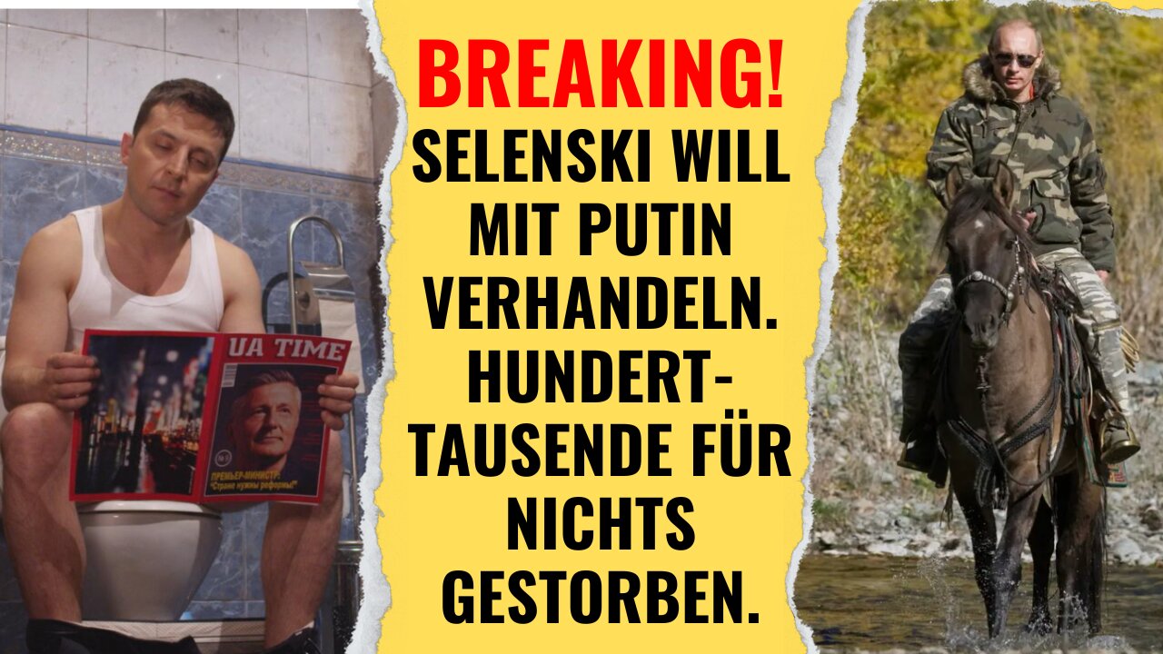 BREAKING NEWS: Selenski will plötzlich mit Putin verhandeln! Hunderttausende für nichts gestorben.