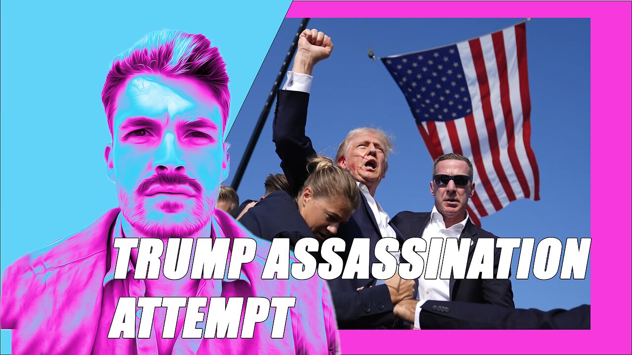 Trump: Assassination Attempt