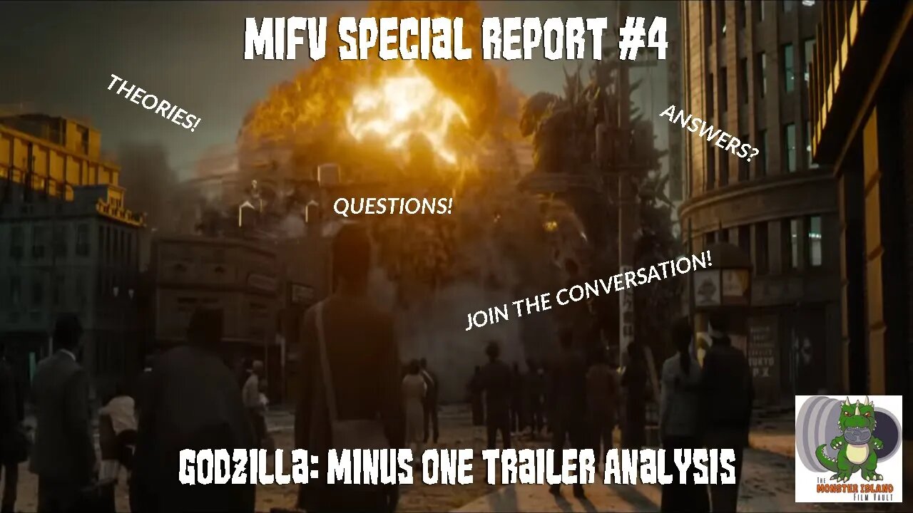 MIFV Special Report #4: 'Godzilla: Minus One' Trailer Analysis