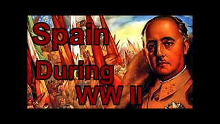 The Truth Behind Spain in World War II - Franco!