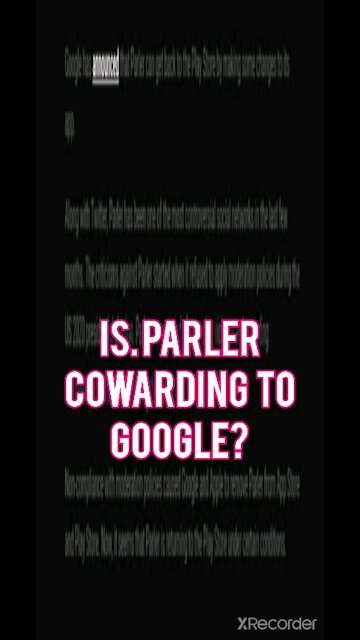 Is PARLER BOWING DOWN TO GOOGLE BIG TECH OVERLORDS?