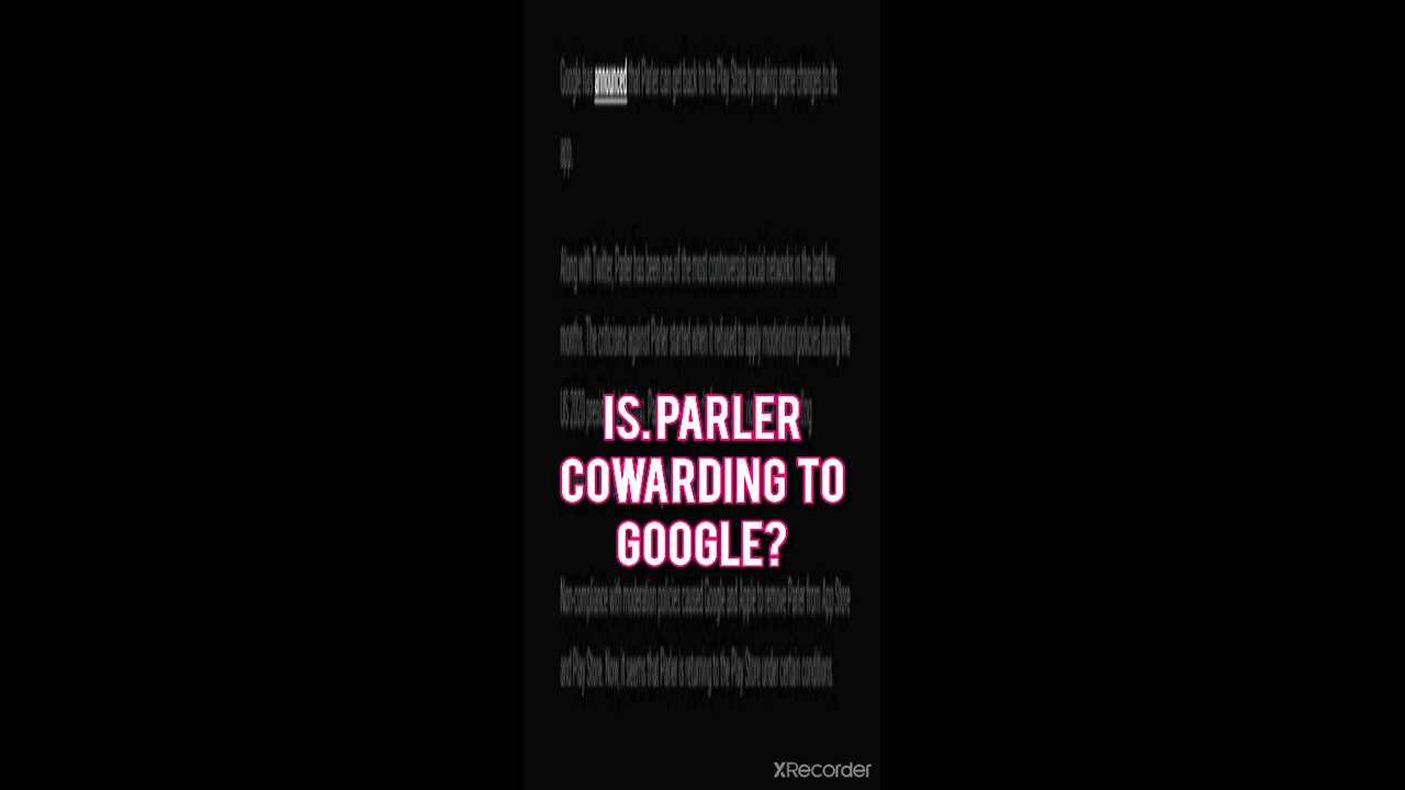 Is PARLER BOWING DOWN TO GOOGLE BIG TECH OVERLORDS?