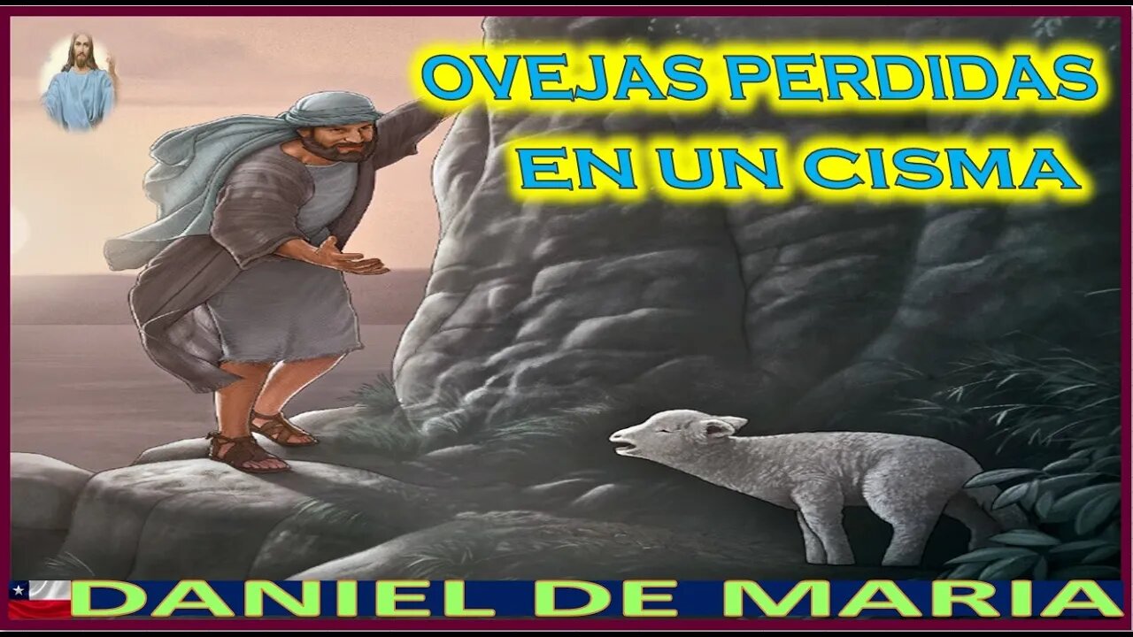 OVEJAS PERDIDAS EN UN CISMA - MENSAJE DEJESUCRISTO REY A DANIEL DE MARIA 12ENE23