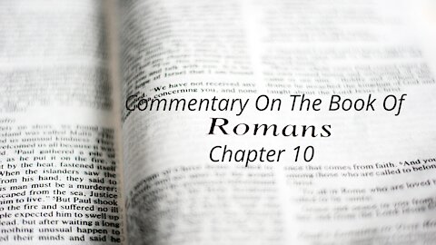 Commentary On The Book Of Romans. CH 10